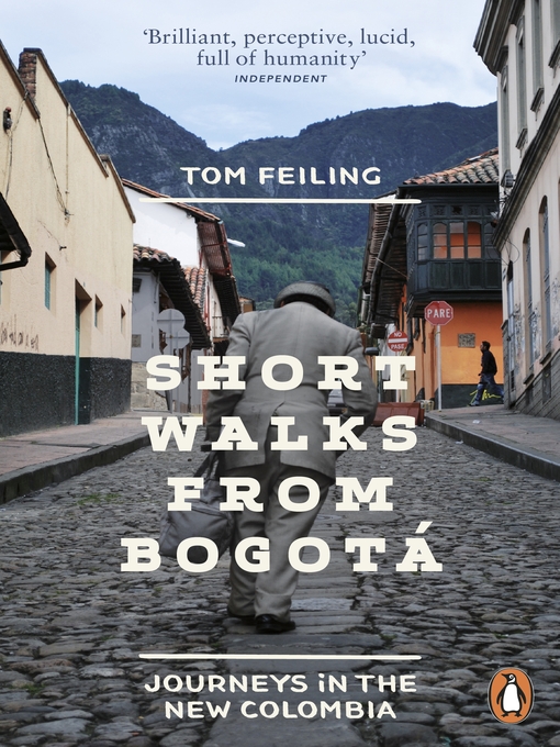 Title details for Short Walks from Bogotá by Tom Feiling - Available